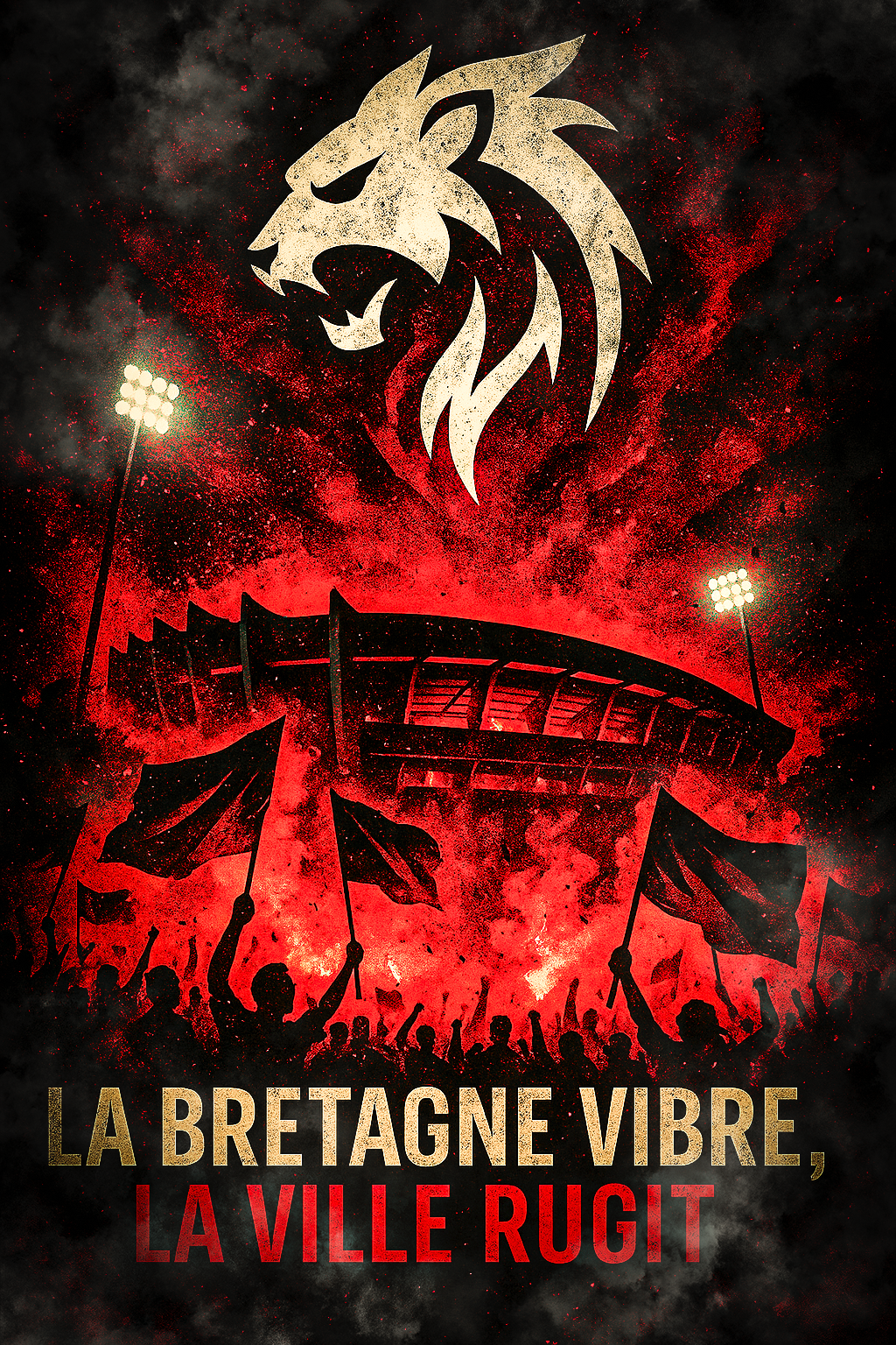Affiche Supporters Rennes – La Bretagne vibre, la ville rugit | Poster Football