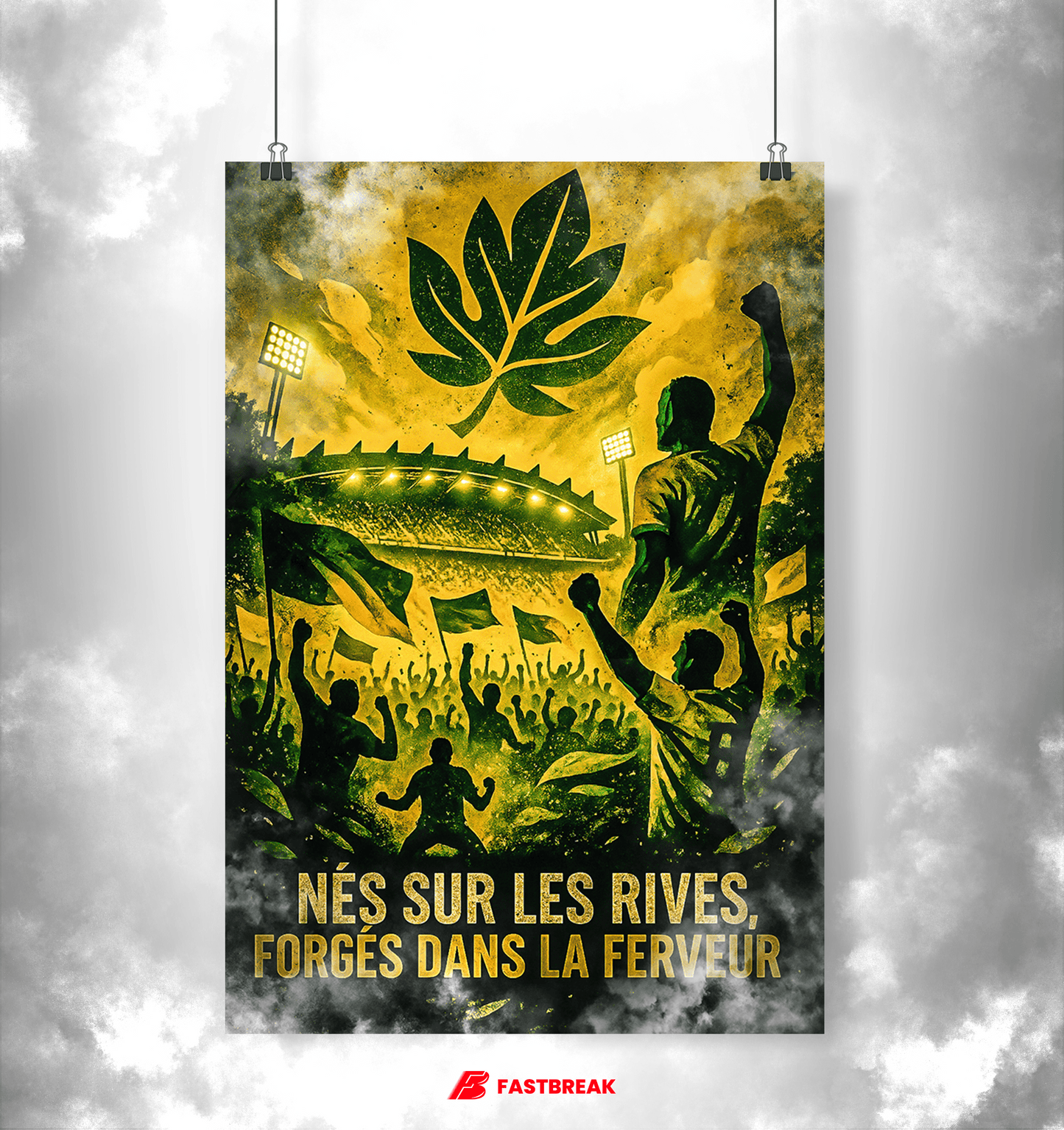 Affiche Supporters Nantes – Nés sur les rives, forgés dans la ferveur | Poster Football