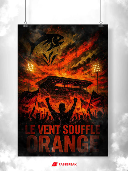 Affiche Supporters Lorient – Le Vent Souffle Orange | Poster Ambiance d'Atlantique FastBreak Shop