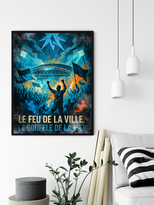 Marseille Supporters Poster – The fire of the city, the breath of the sea | Football Poster