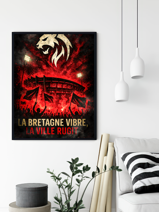 Rennes Supporters Poster – Brittany vibrates, the city roars | Football Poster
