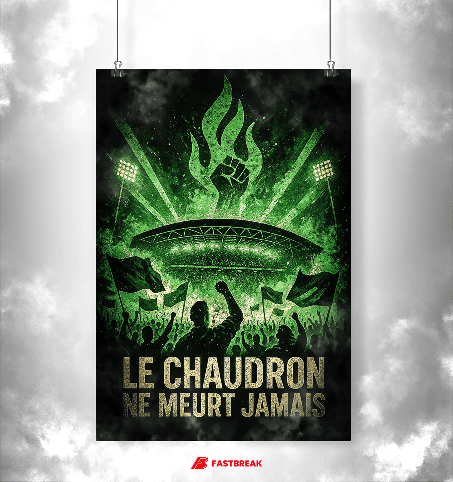 Affiche Supporters Saint-Étienne – Le Chaudron ne meurt jamais | Poster Football